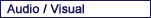 audio visual and video taping